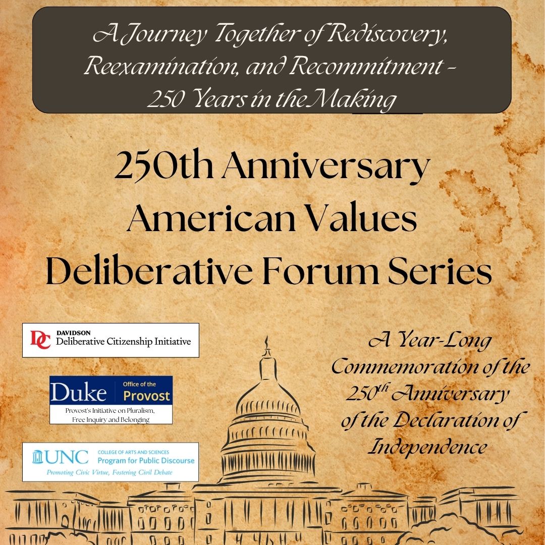 Flyer introducing the 250th Anniversary American Values Deliberative Forum Series.