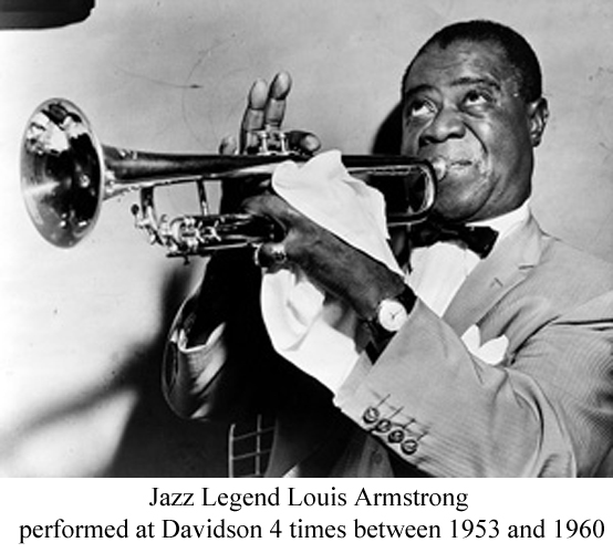 Louis Armstrong performed at Davidson 4 times