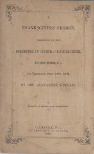 A document stating, "A Thanksgiving Sermon, Preach in the Presbyterian Church, at Six-Mile Creek, Lancaster Dstrict, S.C."