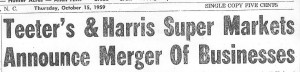Headline from the October 15, 1959 Mecklenburg Gazette announcing the merger, "Teeter's & Harris Super Markets Announce Merger Of Businesses"