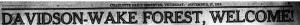 Banner headline in Charlotte Observer on November 27, 1913, "Davidson-Wake Forest, Welcome"