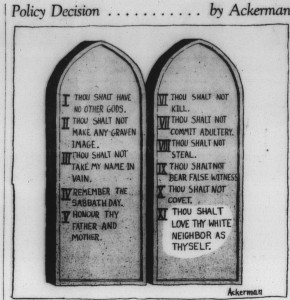 From 16 February 1960 protesting segregation with an 11th commandment added saying, "Thou Shalt Love Thy White Neighbor as Thyself"