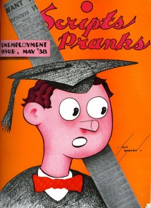 The May 1938 issue of Scripts & Pranks poked fun at seniors with the label, the Unemployment Issue.