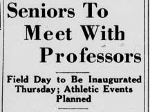 Headline from 19 April 1939 article announcing first Senior-Faculty Day, "Seniors To Meet With Professors"