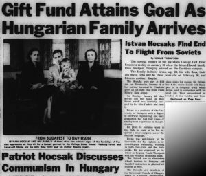 Bold headlines document the family's arrival and student political interests, "Gift Fund Attains Goal As hungarian Family Arrives"