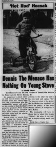 February, 1 1957 article on the youngest Hocsak with an image of him on a tricycle, "Dennis The Menace Has Nothing On Young Steve"