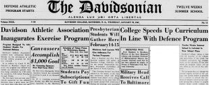 The Davidsonian front page with the headlines, "Davidson Athletic Association Inaugurates Exercise Program", "College Speeds Up Curriculum In Line With Defence Program", and "Presbyterian Students Will Gather Here February 14-15"