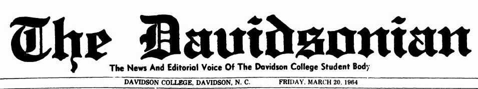 Masthead of the March 20, 1964 edition of the Davidsonian. The Davidsonian referred to as "The News and Editorial Voice Of The Davidson College Student Body"