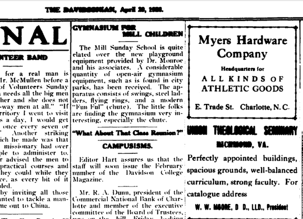 Davidsonian article from 1920 stating: "The Mill Sunday School is quite elated over the new playground equipment provided by Dr. Munroe and his associates. A considerable quantity of open-air gymnasium equipment, such as is found in city parks, has been received. The apparatus consists of swing."