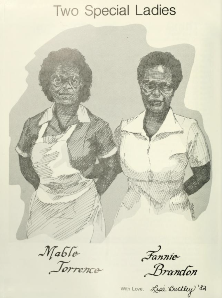 Pencil illustration of Mabel Torrence and Fannie Brandon. The women are wearing aprons and are standing with their hands behind their back. The title at the top reads Two Special Ladies. The caption below the image reads With Love, Lisa Buckley class of 1982.  Mabel Torrence is on the left and Fannie Brandon is on the right. 